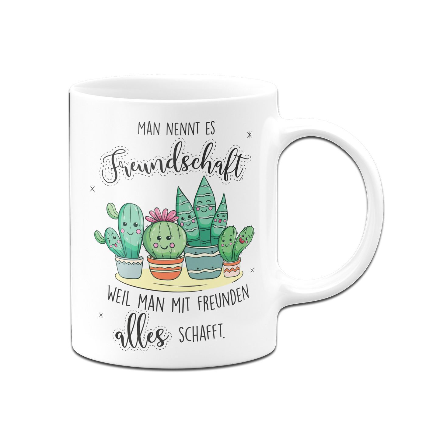 Bild: Tasse Kaktus - Man nennt es Freundschaft, weil man mit Freunden alles schafft. Geschenkidee