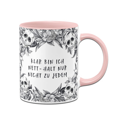 Bild: Tasse - Klar bin ich nett - halt nur nicht zu jedem - Skull Statement Geschenkidee