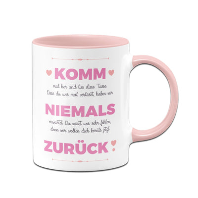 Bild: Tasse - Komm niemals zurück Geschenkidee