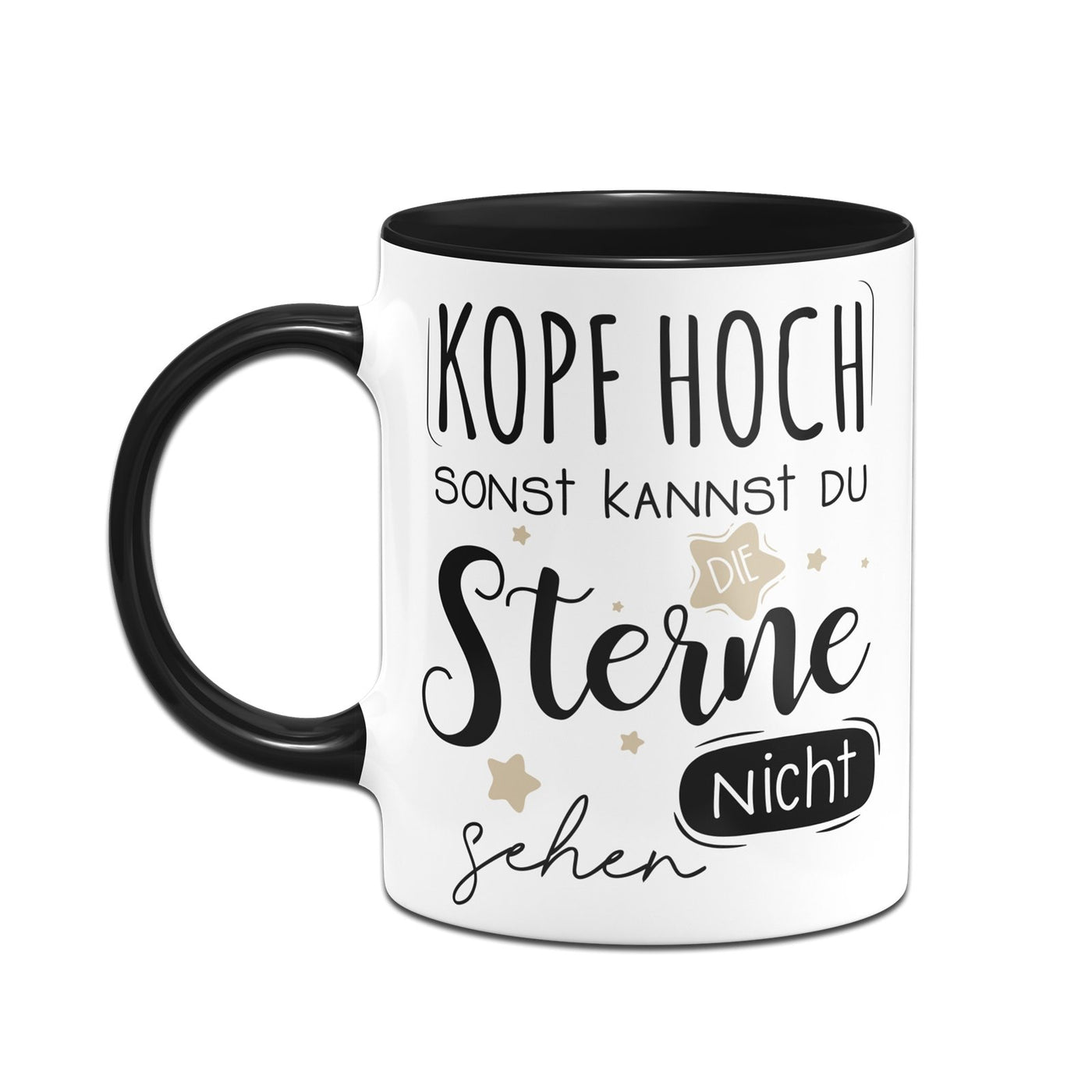 Bild: Tasse - Kopf hoch sonst kannst du die Sterne nicht sehen Geschenkidee