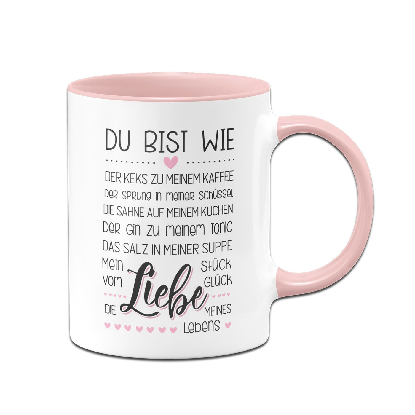 Bild: Tasse - Du bist die Liebe meines Lebens Mein Stück vom Glück Geschenkidee