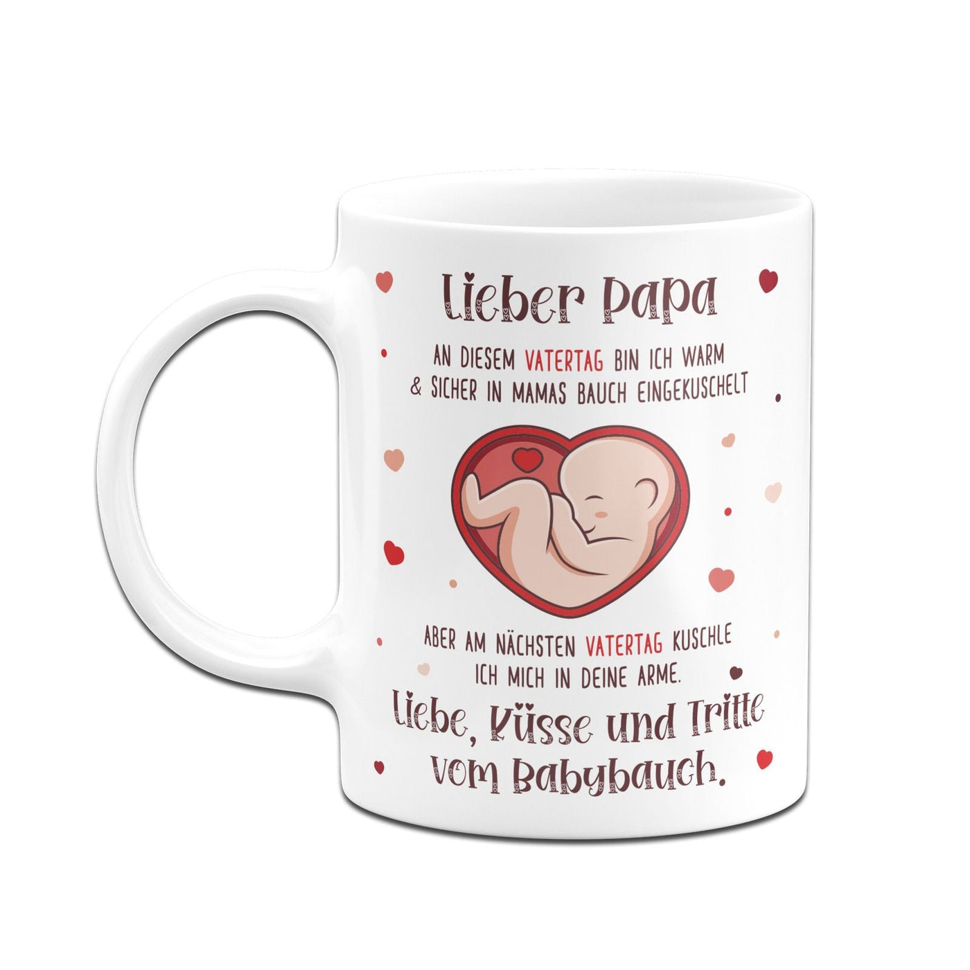 Bild: Tasse - Lieber Papa an diesem Vatertag bin ich noch in Mamas Bauch Geschenkidee