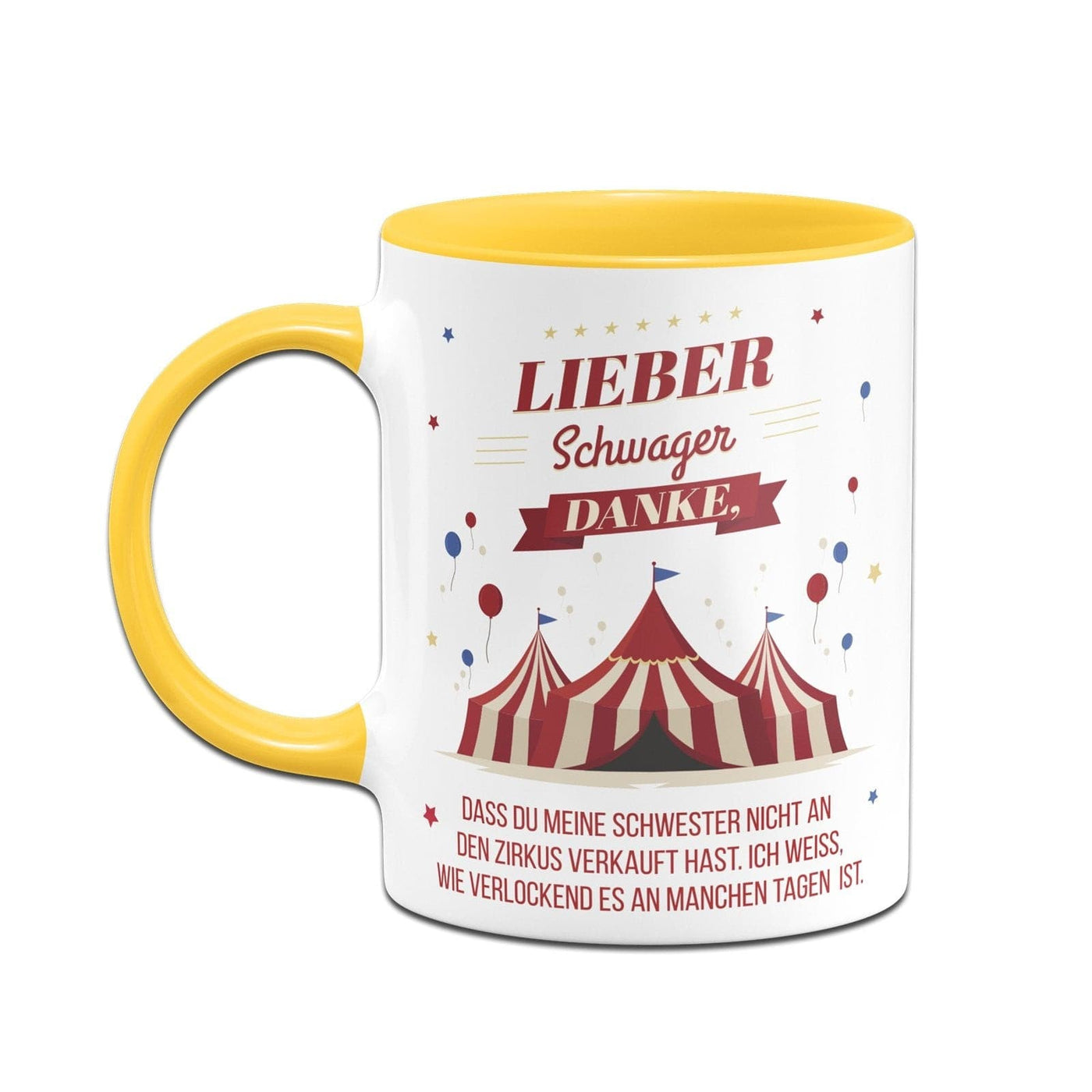 Bild: Tasse - Lieber Schwager danke, dass Du meine Schwester nicht an den Zirkus verkauft hast. V2 Geschenkidee