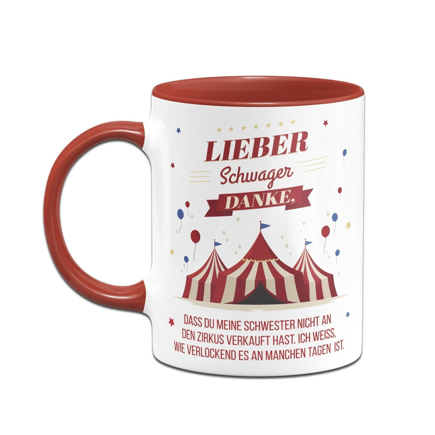 Bild: Tasse - Lieber Schwager danke, dass Du meine Schwester nicht an den Zirkus verkauft hast. V2 Geschenkidee