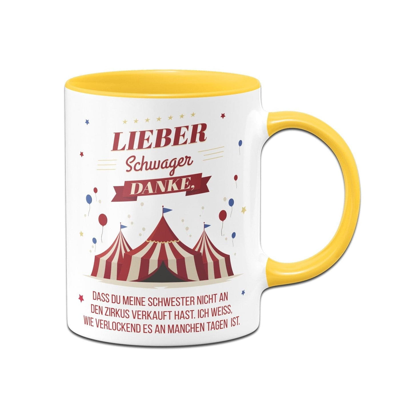 Bild: Tasse - Lieber Schwager danke, dass Du meine Schwester nicht an den Zirkus verkauft hast. V2 Geschenkidee