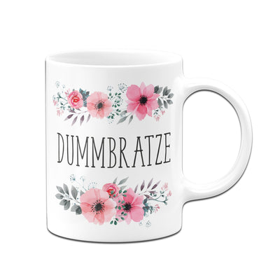 Bild: Tasse - Dummbratze blumig Geschenkidee