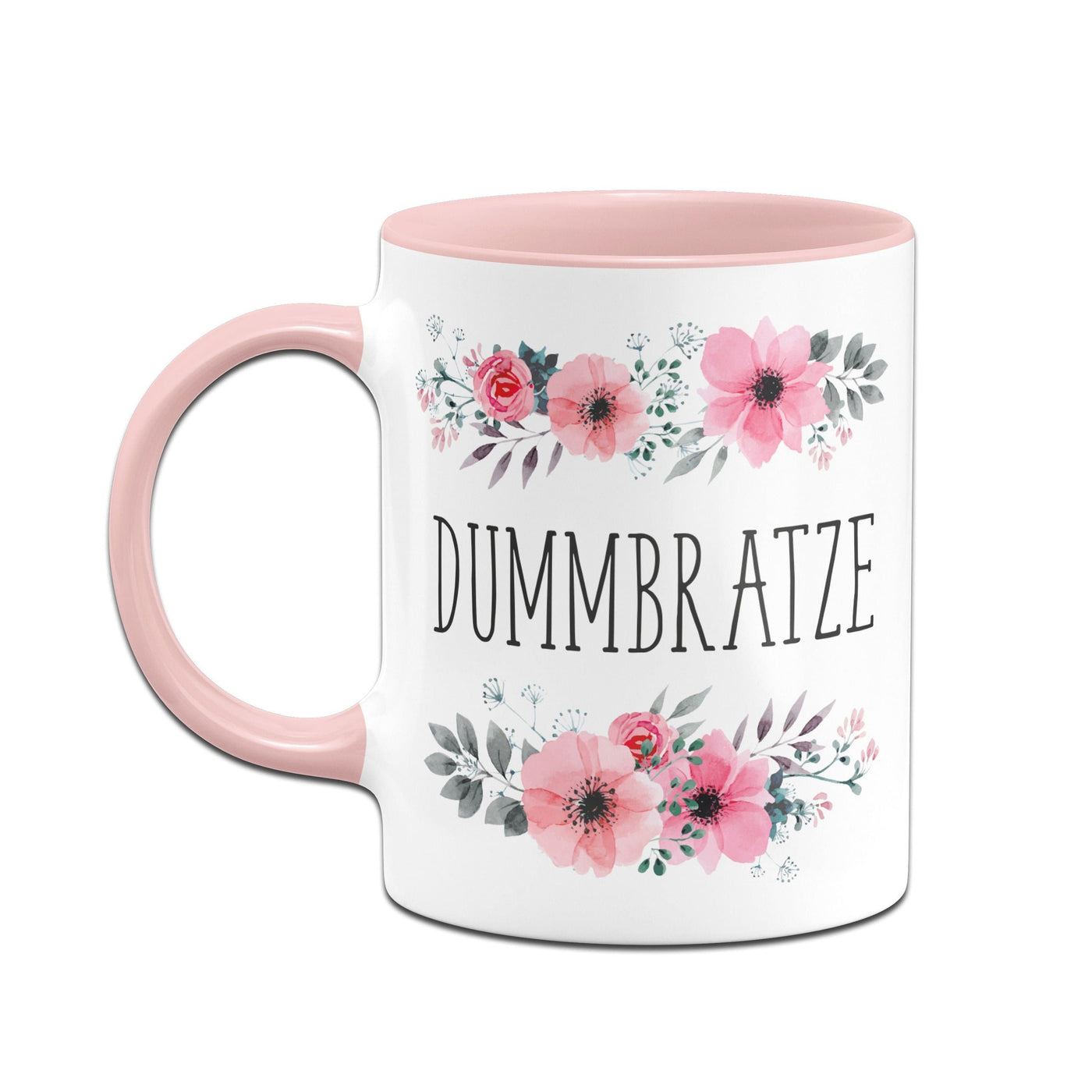 Bild: Tasse - Dummbratze blumig Geschenkidee
