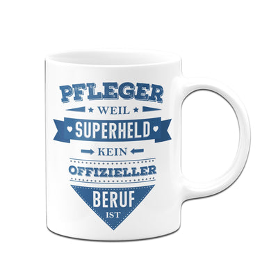 Bild: Tasse - Pfleger weil Superheld kein offizieller Beruf ist Geschenkidee