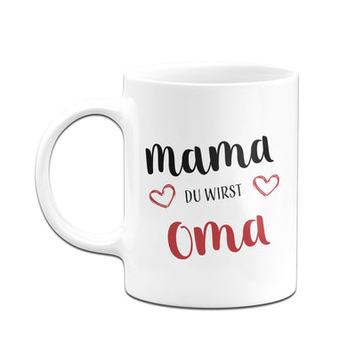 Bild: Tasse - Mama du wirst Oma Geschenkidee