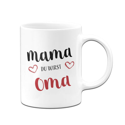 Bild: Tasse - Mama du wirst Oma Geschenkidee