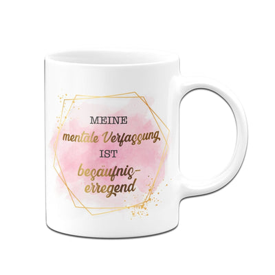 Bild: Tasse - Meine mentale Verfassung ist besäufniserregend. - Golddesign Geschenkidee