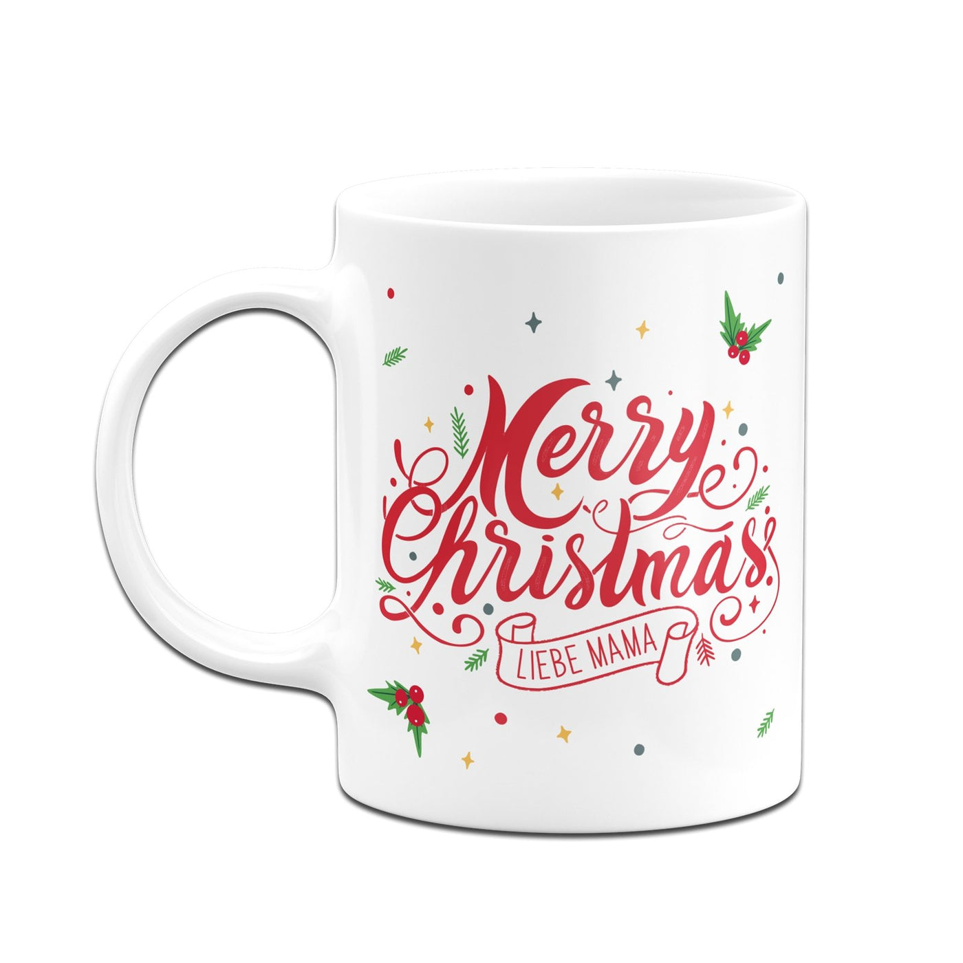 Bild: Tasse - Merry Christmas liebe Mama - Stechpalme Geschenkidee