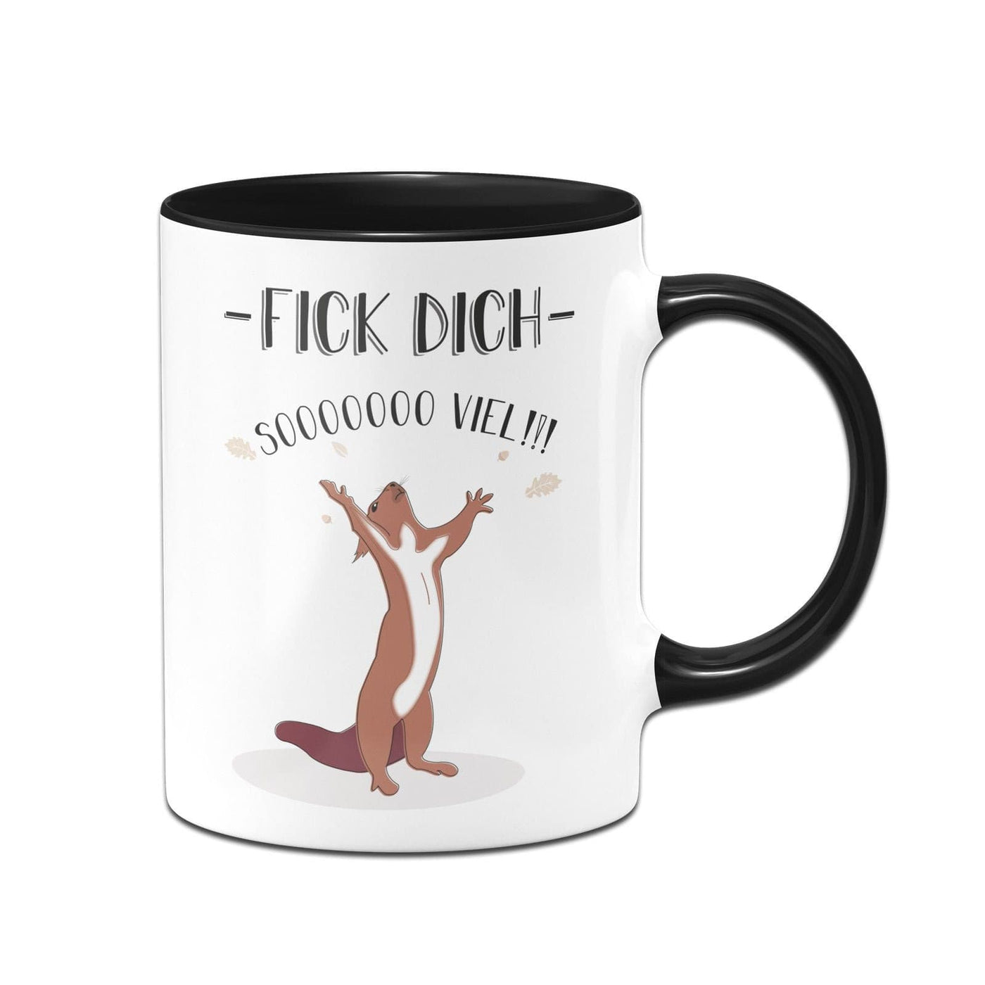 Bild: Eichhörnchen Tasse - Fick Dich so viel Geschenkidee