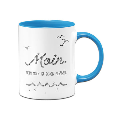 Bild: Tasse - Moin Moin ist schon gesabbel Geschenkidee