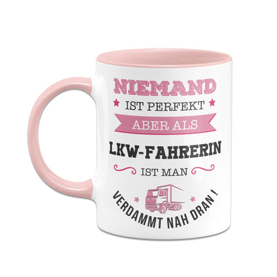 Bild: Tasse - Niemand ist perfekt aber als LKW-Fahrerin ist man verdammt nah dran! Geschenkidee