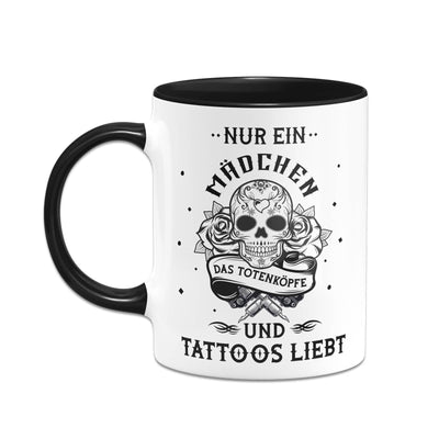 Bild: Tasse - Nur ein Mädchen das Totenköpfe und Tattoos liebt Geschenkidee