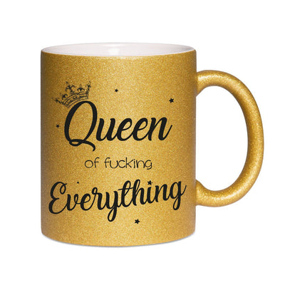 Bild: Glitzertasse - Queen of fucking Everything Geschenkidee