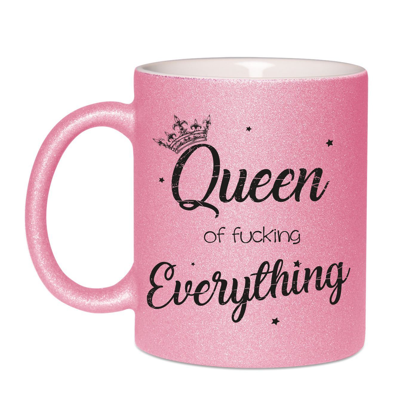 Bild: Glitzertasse - Queen of fucking Everything Geschenkidee