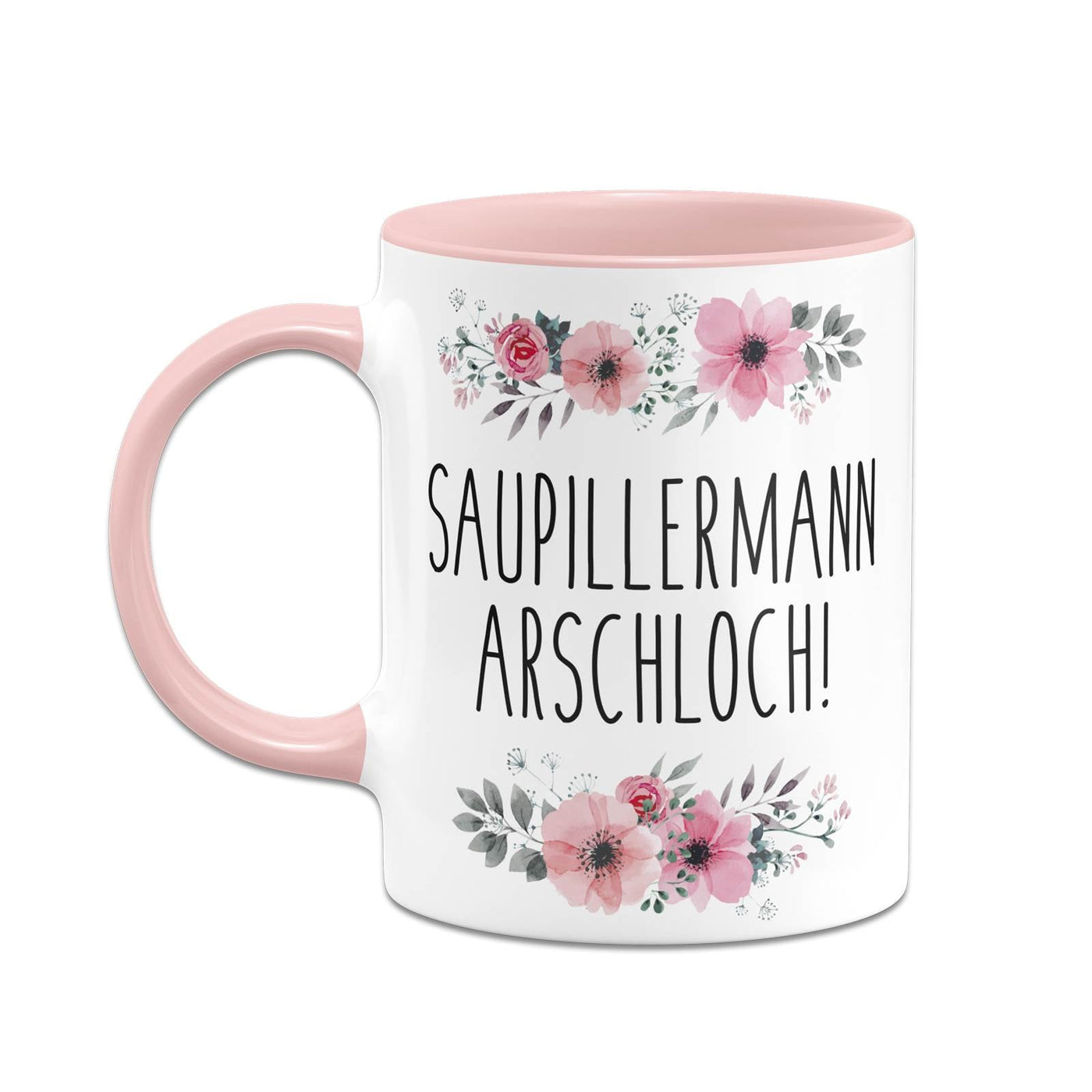 Bild: Tasse - Saupillermann Arschloch!- blumig Geschenkidee