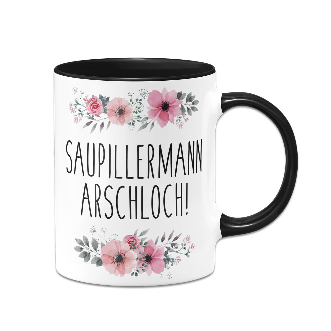 Bild: Tasse - Saupillermann Arschloch!- blumig Geschenkidee