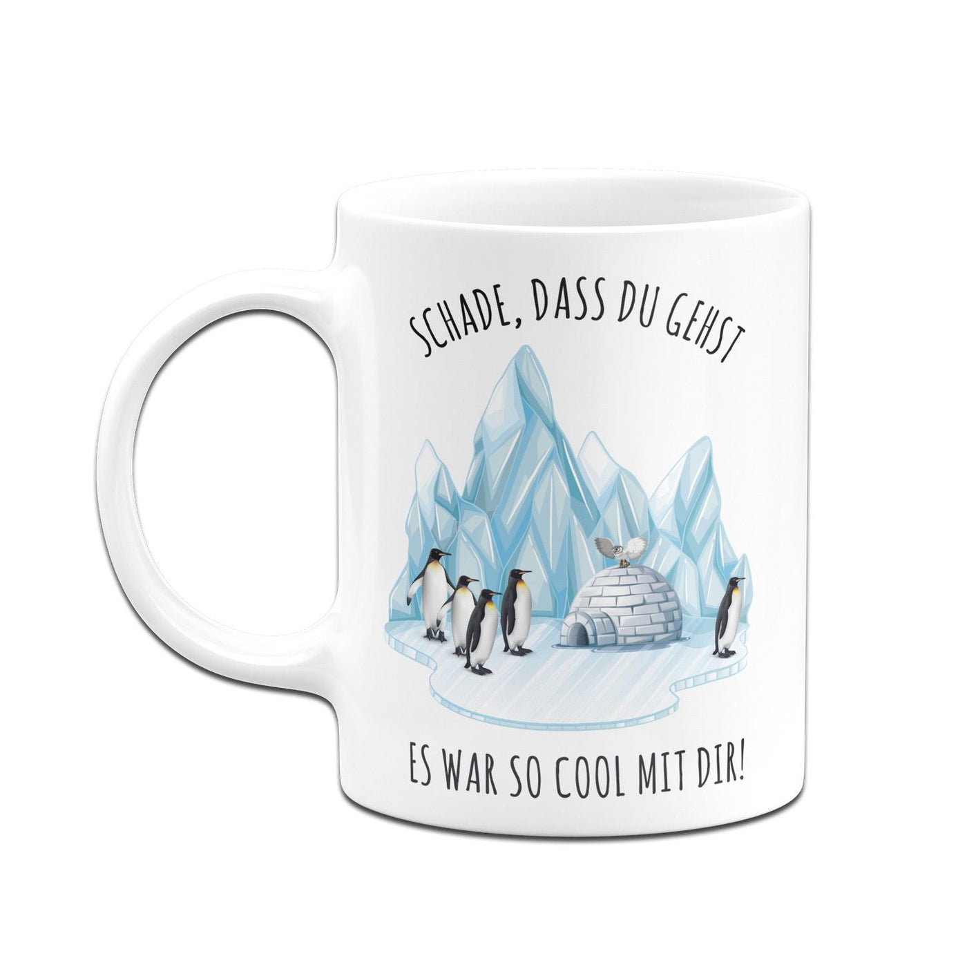 Bild: Tasse - Schade, dass Du gehst. Es war so cool mit Dir! Geschenkidee