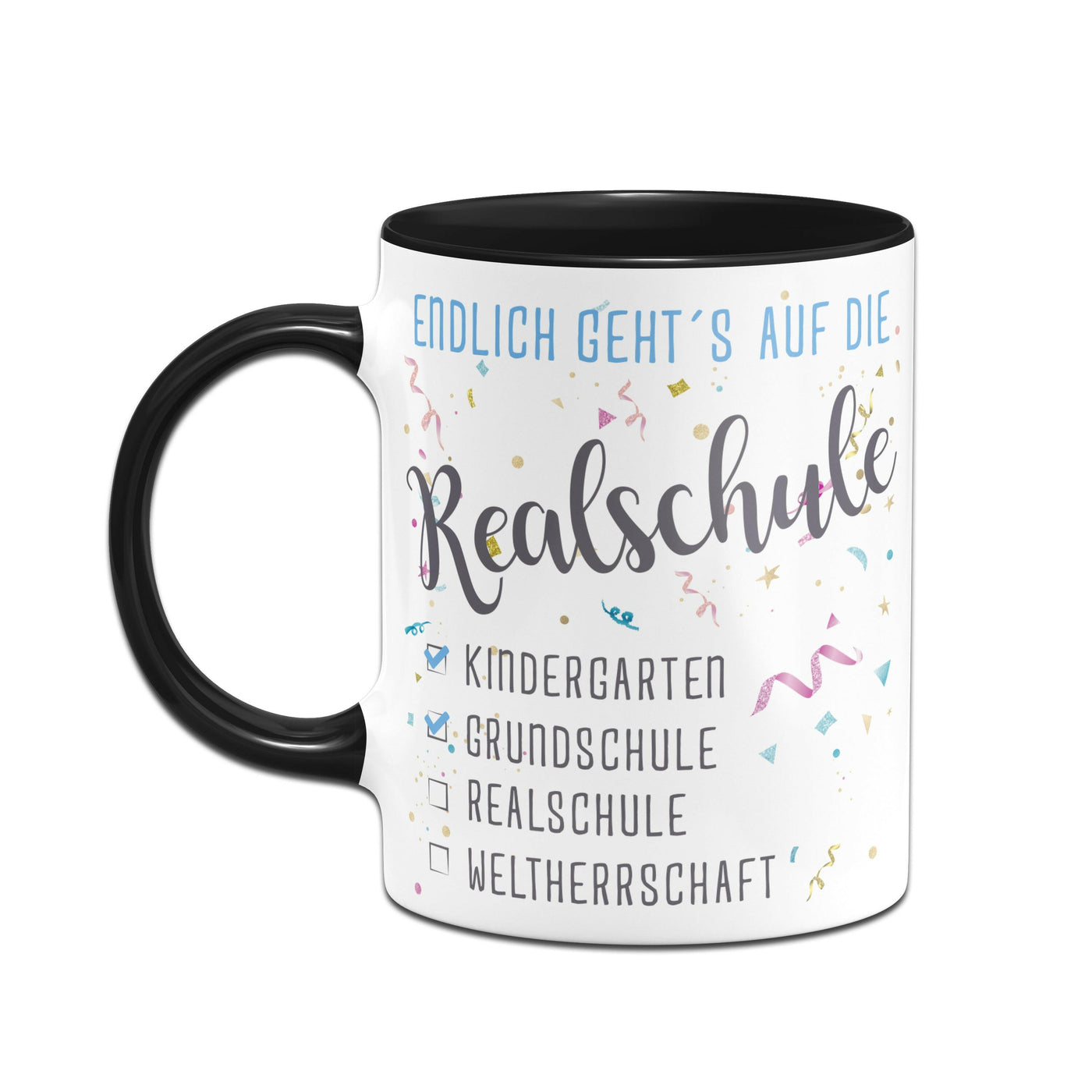 Tasse Schulwechsel - Endlich geht´s auf die Realschule