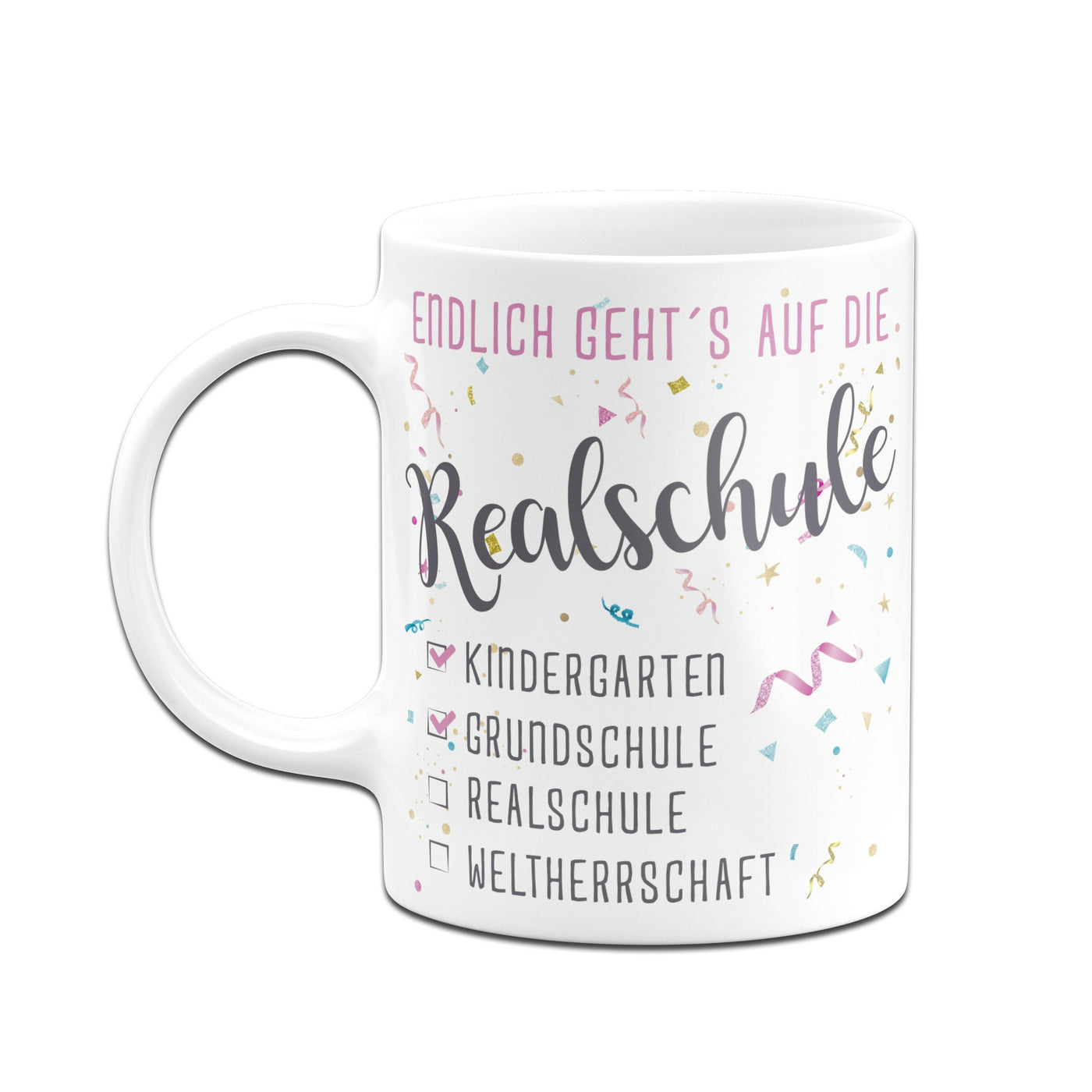 Tasse Schulwechsel - Endlich geht´s auf die Realschule