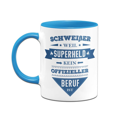 Bild: Tasse - Schweißer, weil Superheld kein offizieller Beruf ist. Geschenkidee