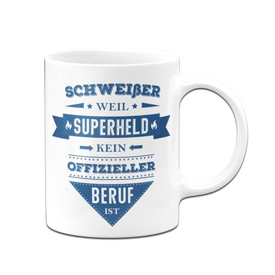 Bild: Tasse - Schweißer, weil Superheld kein offizieller Beruf ist. Geschenkidee