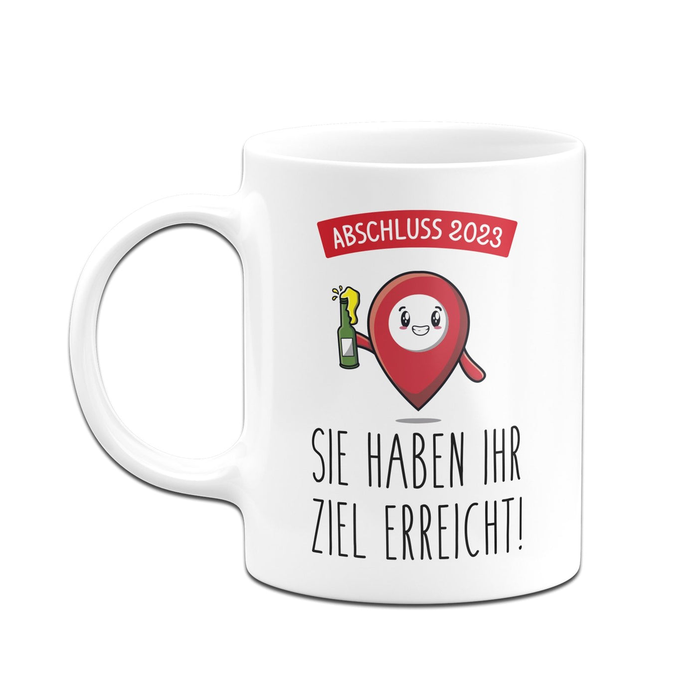 Bild: Tasse - Sie haben Ihr Ziel erreicht! Abschluss 2023 Geschenkidee