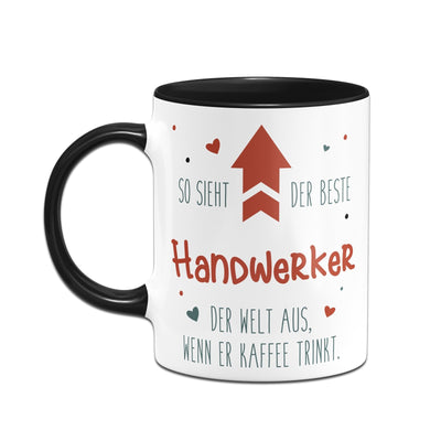 Bild: Tasse - So sieht der beste Handwerker der Welt aus, wenn er Kaffee trinkt. Geschenkidee