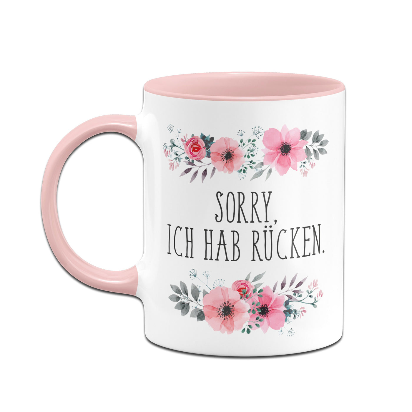 Bild: Tasse - sorry ich hab Rücken - blumig Geschenkidee