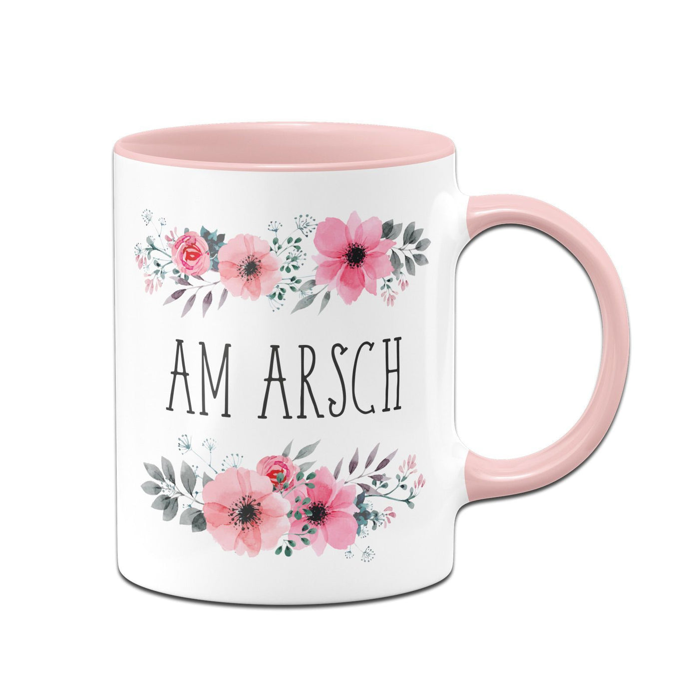 Bild: Tasse - Am Arsch blumig Geschenkidee