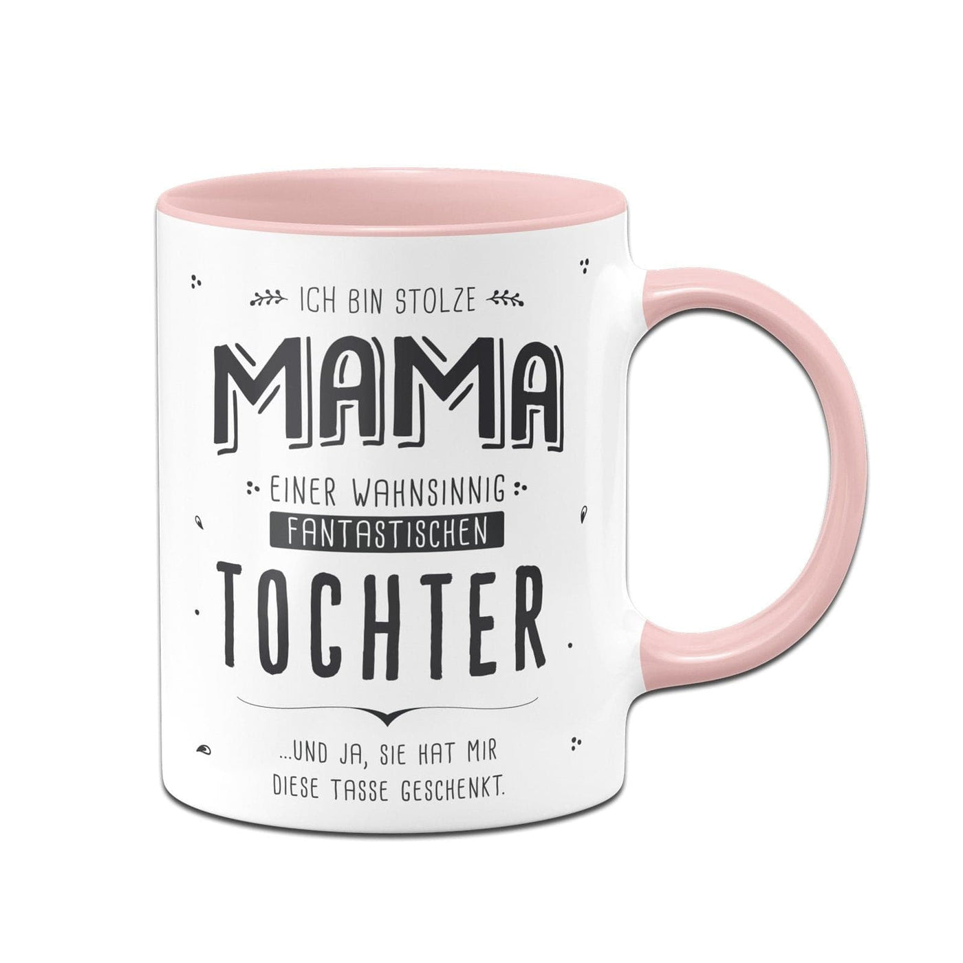 Bild: Tasse - Stolze Mama einer fantastischen Tochter - V2 Geschenkidee