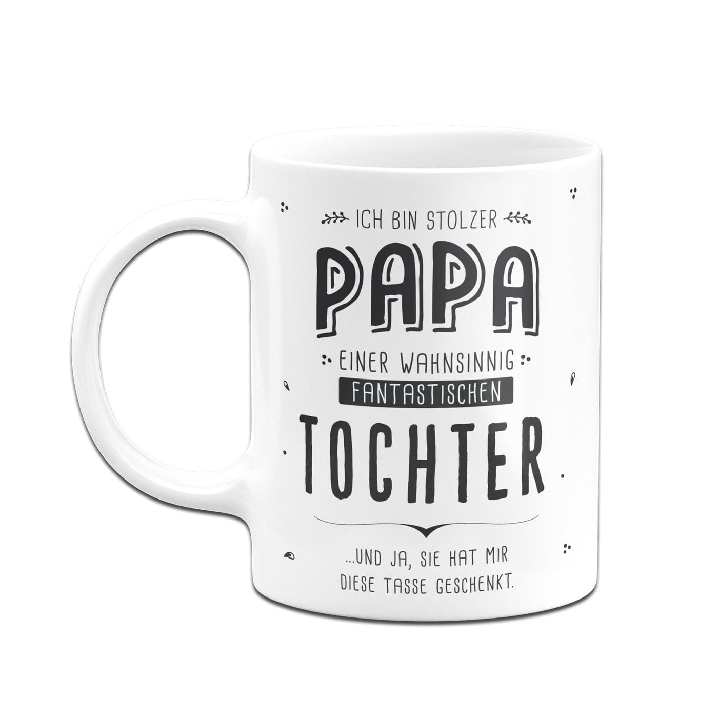Bild: Tasse - Stolzer Papa einer fantastischen Tochter - V2 Geschenkidee