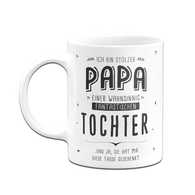 Bild: Tasse - Stolzer Papa einer fantastischen Tochter - V2 Geschenkidee