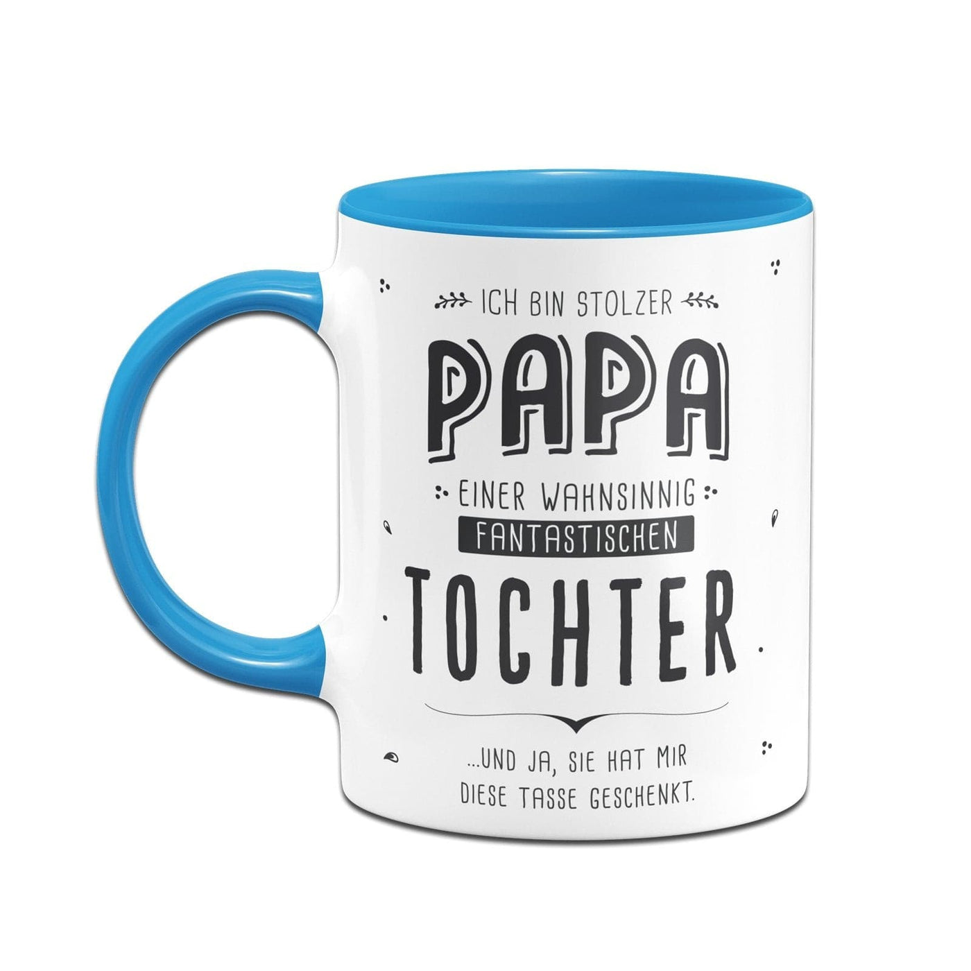 Bild: Tasse - Stolzer Papa einer fantastischen Tochter - V2 Geschenkidee