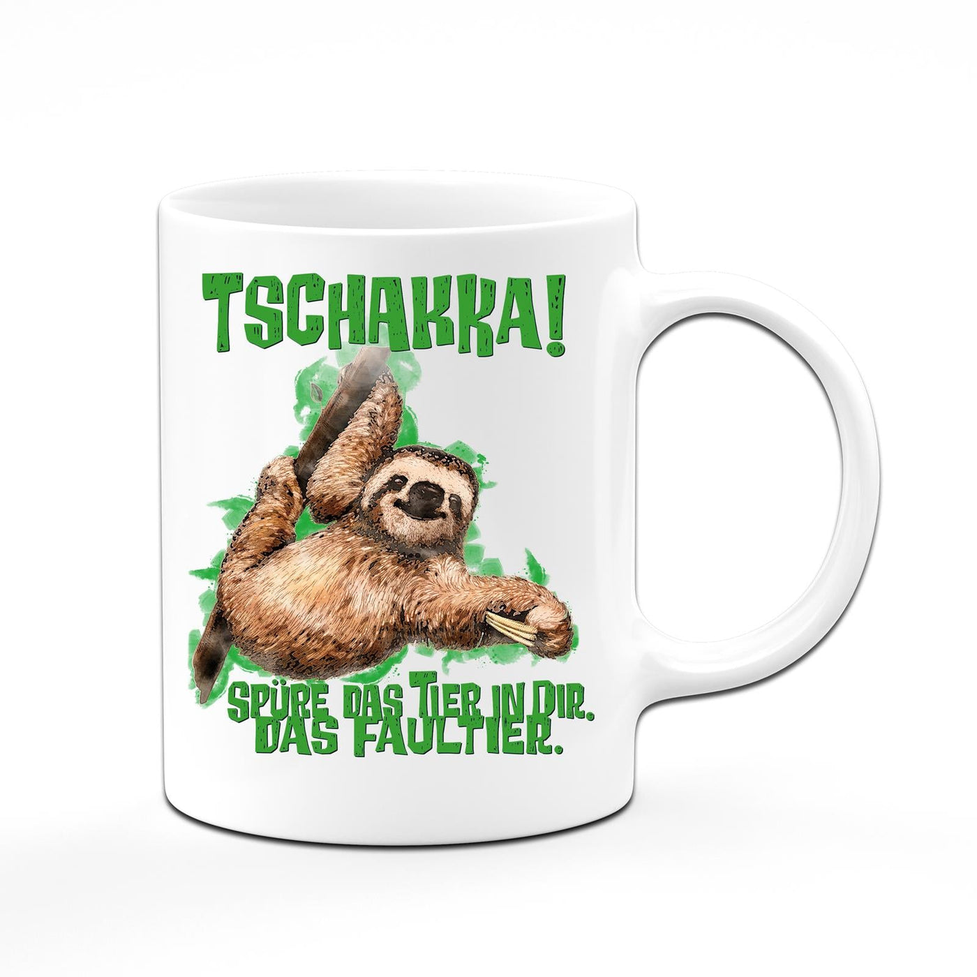 Bild: Tasse - Tschakka! Spüre das Tier in Dir.. das Faultier. Geschenkidee