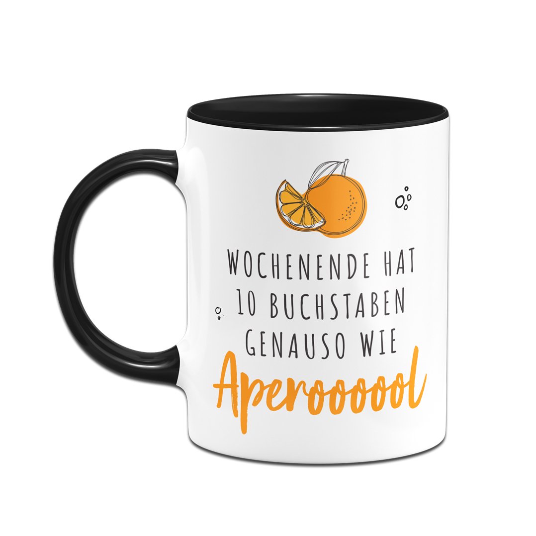 Bild: Tasse - Wochenende hat 10 Buchstaben. Genauso wie Aperoooool Geschenkidee