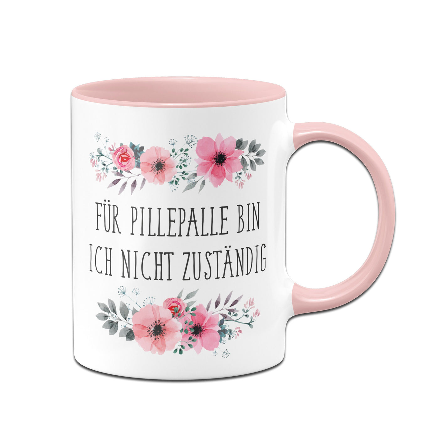 Bild: Tasse - Für Pillepalle bin ich nicht zuständig - blumig Geschenkidee