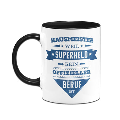 Bild: Tasse - Hausmeister weil Superheld kein offizieller Beruf ist Geschenkidee