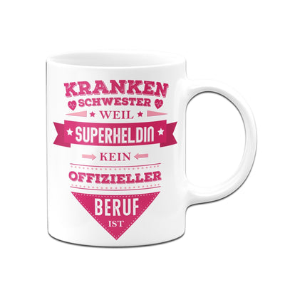 Bild: Tasse - Krankenschwester weil Superheldin kein offizieller Beruf ist Geschenkidee
