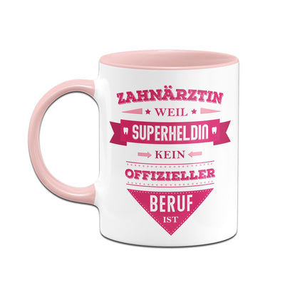 Bild: Tasse - Zahnärztin weil Superheldin kein offizieller Beruf ist Geschenkidee