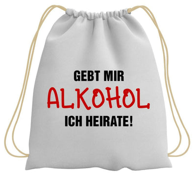 Bild: Turnbeutel - Gebt mir Alkohol Ich heirate! Geschenkidee