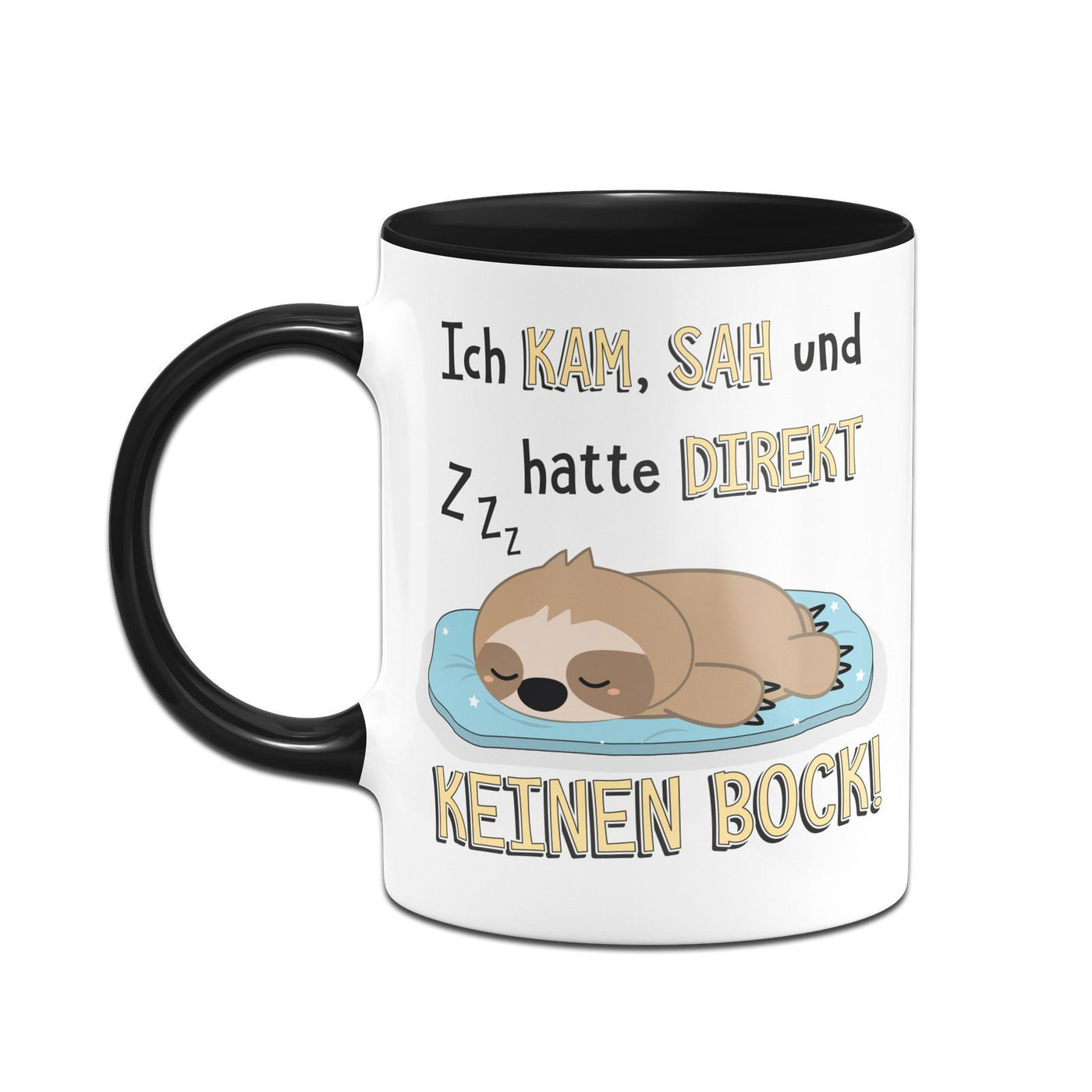 Bild: Faultier Tasse - Ich kam sah und hatte direkt keinen Bock Geschenkidee