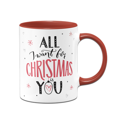 Tasse - All I want for Christmas is you