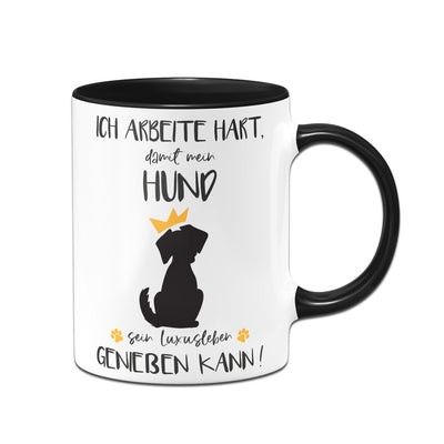 Bild: Tasse - Ich arbeite hart, damit mein Hund sein Luxusleben geniessen kann! Geschenkidee