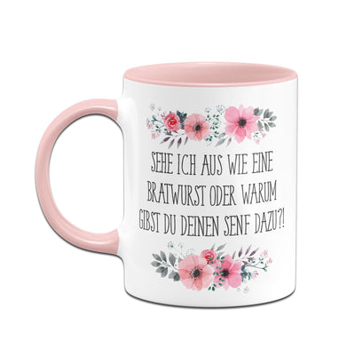 Bild: Tasse - Sehe ich so aus wie eine Bratwurst oder warum gibst Du Deinen Senf dazu?! blumig Geschenkidee