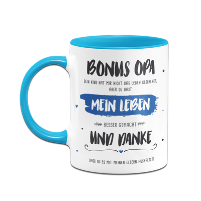 Tasse - Bonus Opa, du hast mein Leben besser gemacht