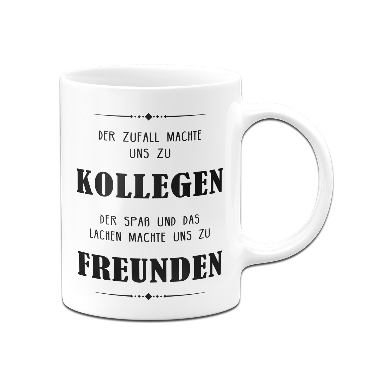 Tasse - Der Zufall machte uns zu Kollegen V2